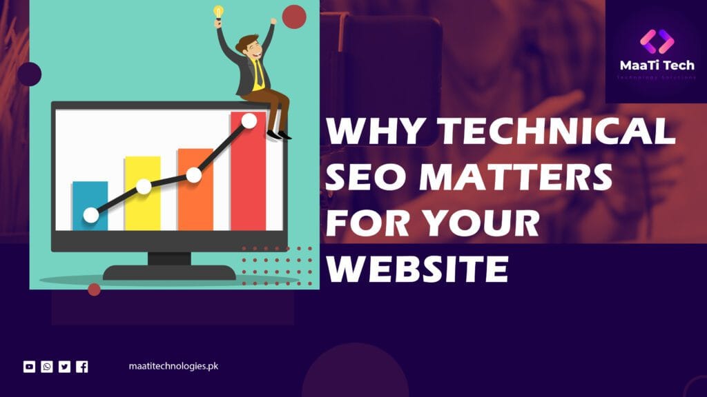 Why Technical SEO Matters for Your Website